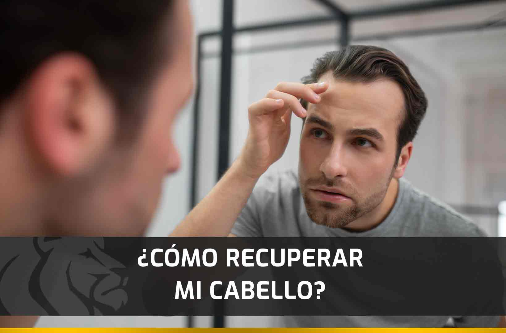 ¿Cómo recuperar mi cabello?
