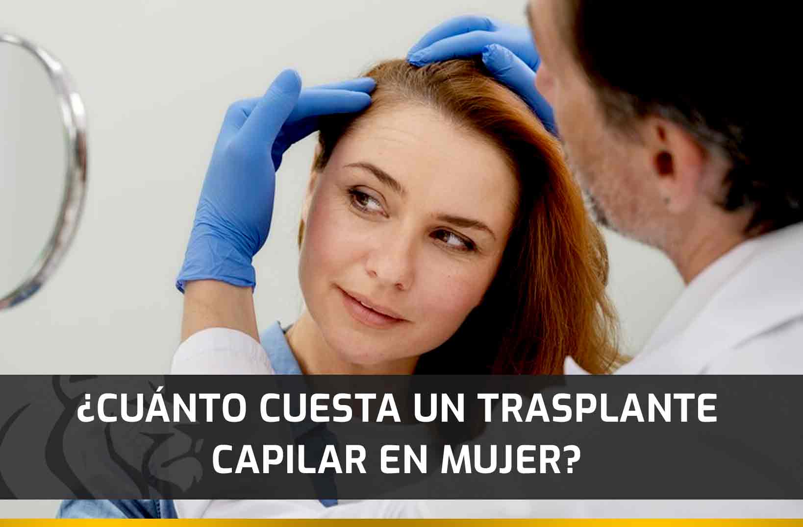 ¿Cuánto cuesta un Trasplante Capilar en mujer?
