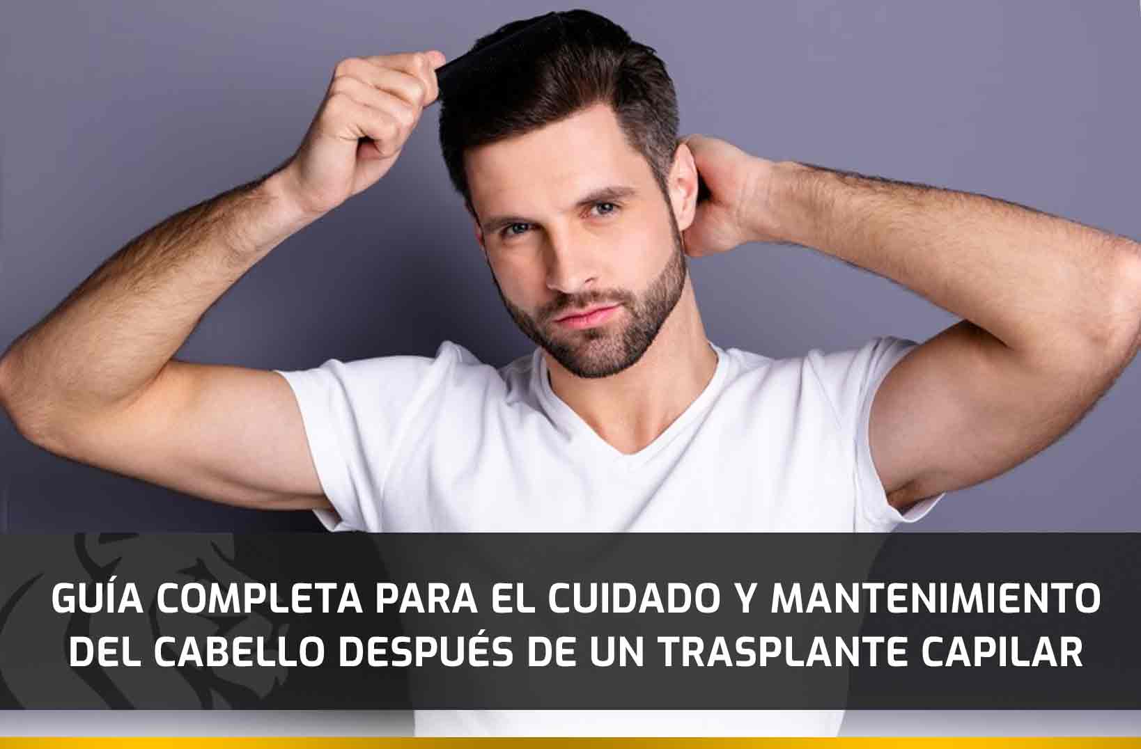 Guía para el cuidado del cabello tras un trasplante capilar